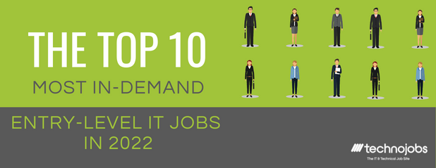 The top 10 most in-demand entry-level IT jobs in 2022