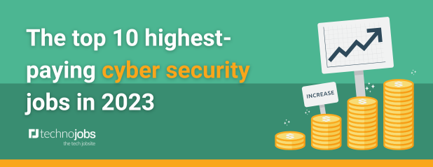 The top 10 highest-paying cyber security jobs in 2023