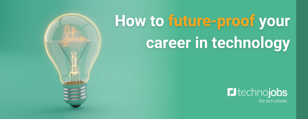 How to future-proof you career in technology