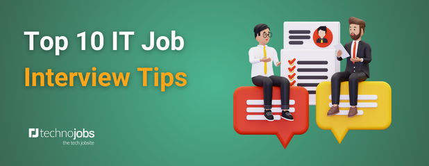 Top 10 IT Job Interview Tips