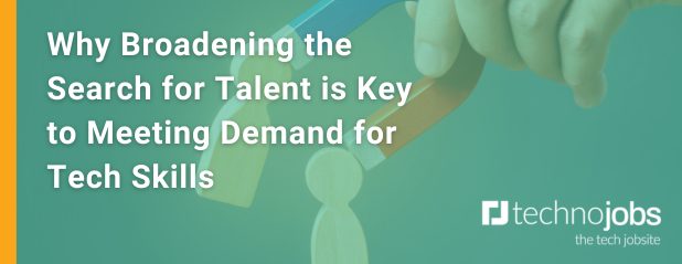 Why Broadening the Search for Talent is Key to Meeting Demand for Tech Skills