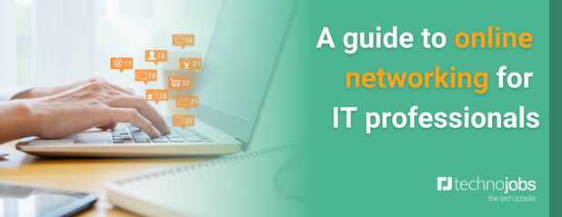 A guide to online networking for IT professionals