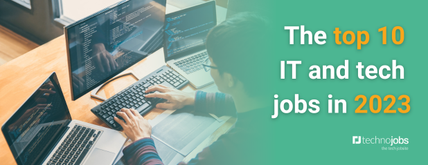 The top 10 IT and tech jobs in 2023