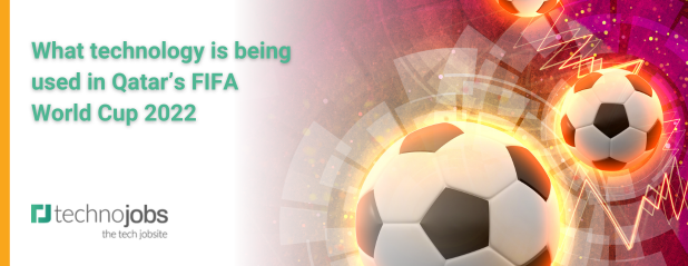 What technology is being used in Qatar’s FIFA World Cup 2022